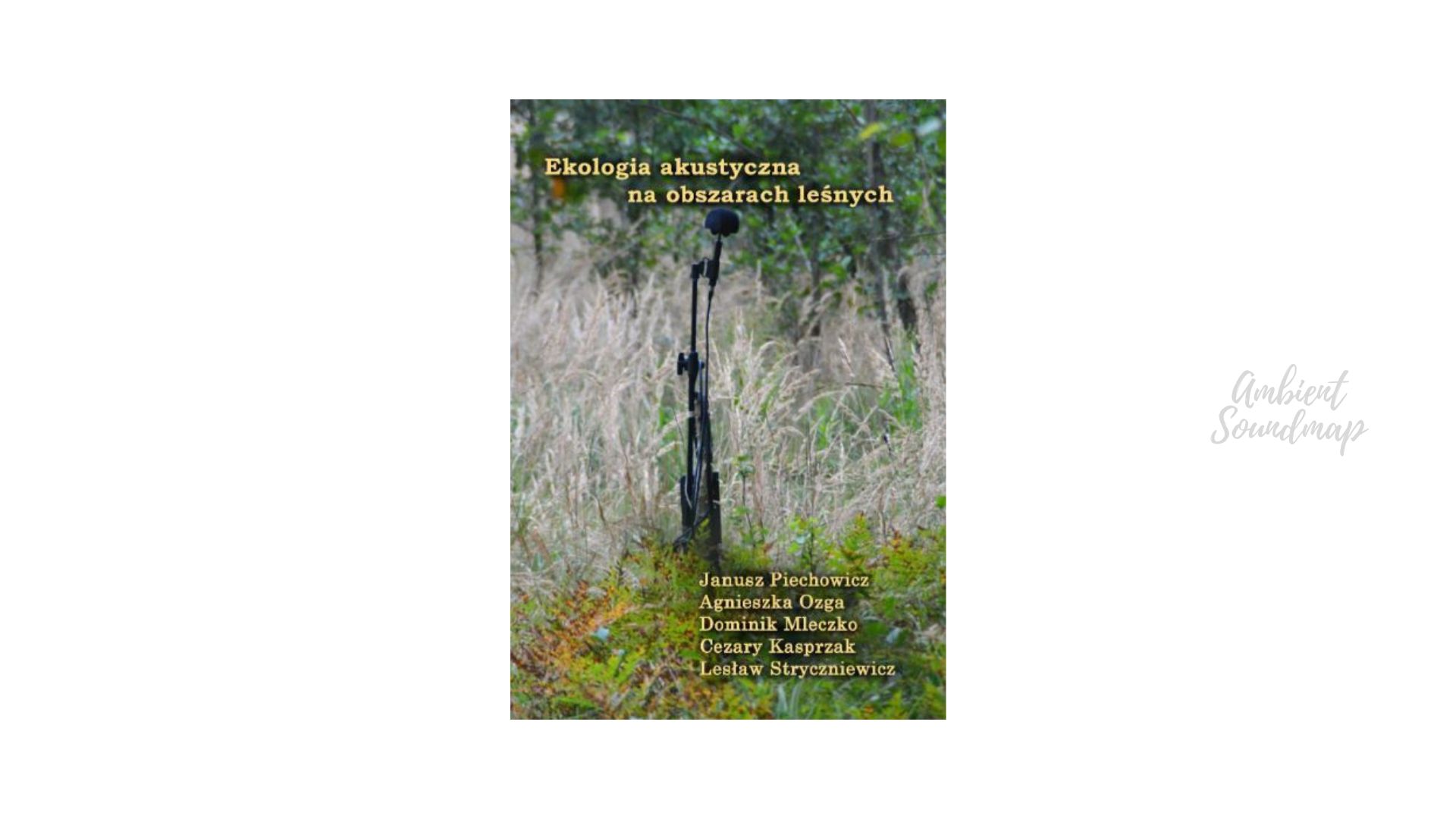Ekologia akustyczna na obszarach leśnych - książka 2015